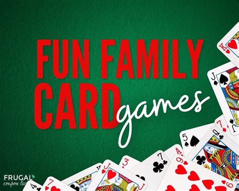11 Best Family Card Games with a Standard Deck.
